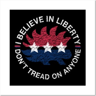 I Believe In Liberty Don't Tread On Anyone Distressed Porcupine - Libertarian Gift Posters and Art